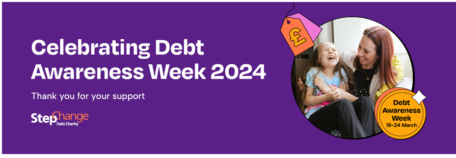 Celebrating Debt Awarness Week 2024. Thank you for your support